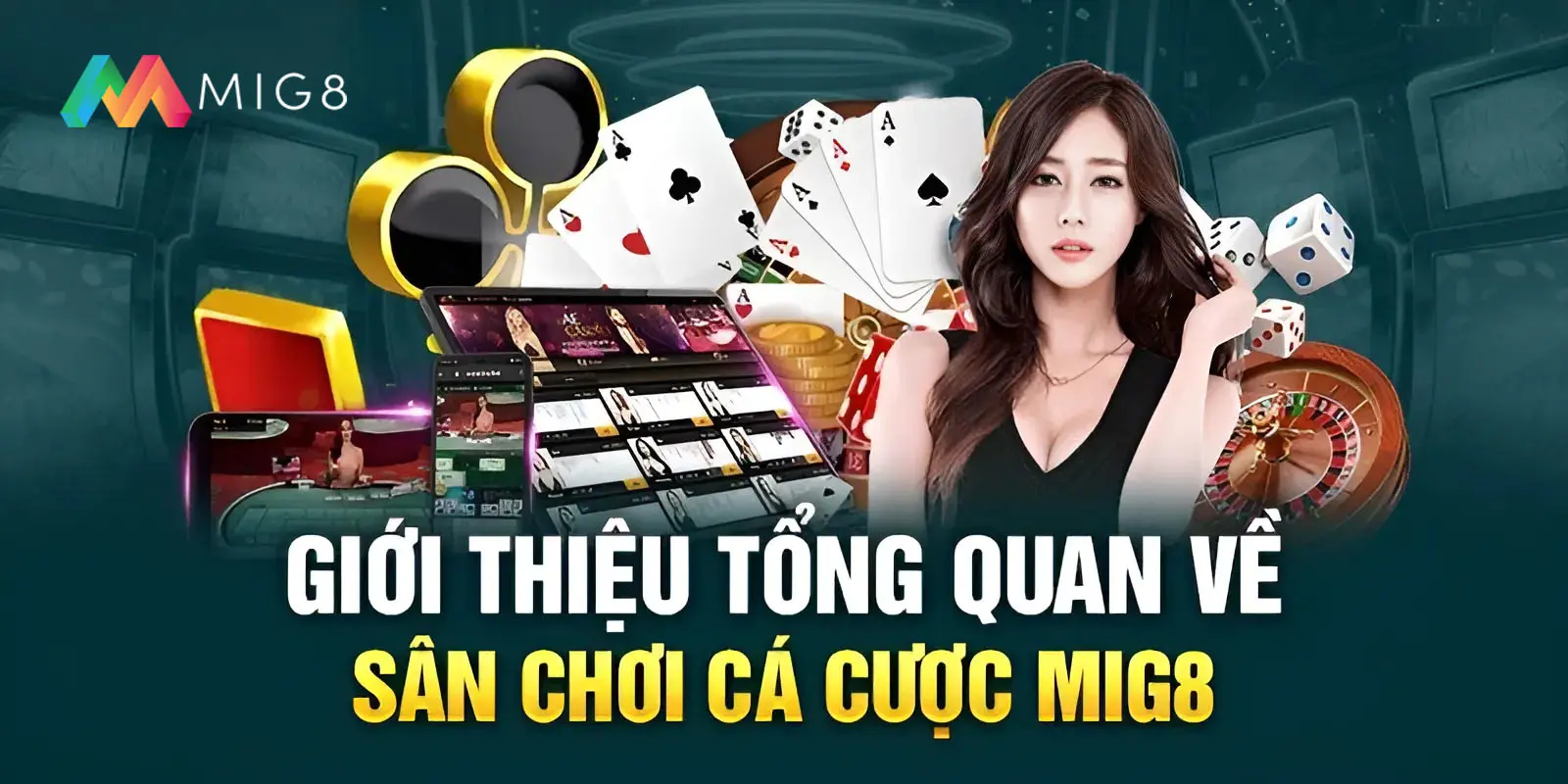 Tổng quan về thương hiệu casino Mig8